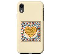 Funny Farm Life Plump Wife Big Barn Never Did Any Man Harm Case for iPhone XR
