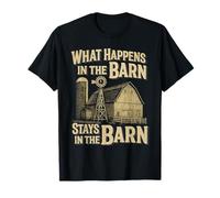 Funny Farming What Happens In The Barn Stays In The Barn T-Shirt