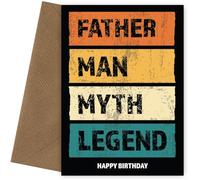 Funny Father Birthday Cards - Man Myth Legend - Happy Birthday Card for Men of Any Age 18-100 Years Old, Happy Bday, Father