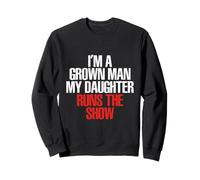 Funny Father Dad Life Parenting Humor Daughter Quote Sweatshirt