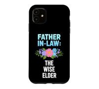 Funny Father Law Saying The Wise Elder Sarcastic Case for iPhone 11