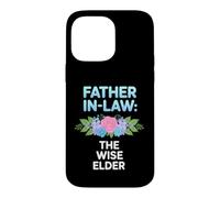 Funny Father Law Saying The Wise Elder Sarcastic Case for iPhone 14 Pro Max