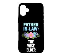 Funny Father Law Saying The Wise Elder Sarcastic Case for iPhone 16 Plus