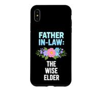 Funny Father Law Saying The Wise Elder Sarcastic Case for iPhone XS Max