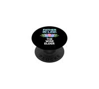 Funny Father Law Saying The Wise Elder Sarcastic PopSockets Adhesive PopGrip