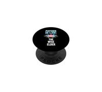 Funny Father Law Saying The Wise Elder Sarcastic PopSockets Adhesive PopGrip
