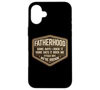 Funny Fatherhood Some Days I Rock It Father's Day Dad Papa Case for iPhone 16 Plus