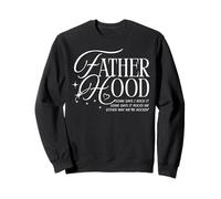 Funny Fatherhood Some Days I Rock It Some Days It Rocks Me Sweatshirt