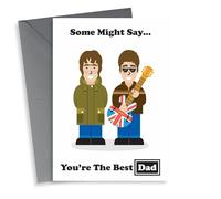 Funny Father's Day/Birthday Card - Some Might Sat - Oasis