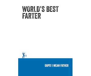 Funny Father's Day Card For Dad From Son Or Daughter, Humorous Caption 'World's Best Farter' From Say It To My Face Joke Card Range By Carte Blanche Greetings Size 5 x 7 Inches