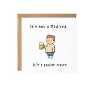 Funny Fathers Day Card - It's Not A Dad Bod It's A Father Figure - Hilarious Card For Dad, Daddy, Grandad, Him, From Son, From Daughter, From Wife, From Kids