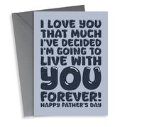 Funny Father's Day Card - Live With You Forever