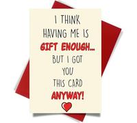 Funny Father's Day Greeting Card for Dad from Wife, Daughter and Son, Thoughtful Father's Day Present (I THINK HAVING ME IS GIFT ENOUGH)