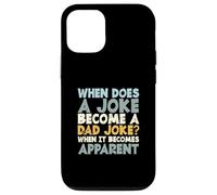 Funny Fathers Day When Does A Joke Become A Dad Joke Case for iPhone 12/12 Pro