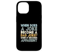 Funny Fathers Day When Does A Joke Become A Dad Joke Case for iPhone 14