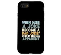 Funny Fathers Day When Does A Joke Become A Dad Joke Case for iPhone SE (2020) / 7/8