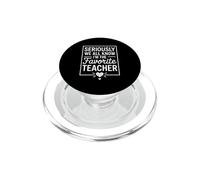 Funny Favorite Teacher Saying We All Know Its True PopSockets PopGrip for MagSafe