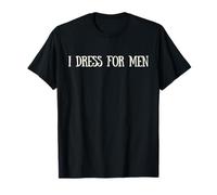 Funny Feminist Gen Z I Dress for Men I Go Naked for Women T-Shirt