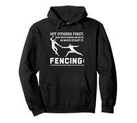 Funny Fencing Everything Your Parents Told You Not To Do Pullover Hoodie