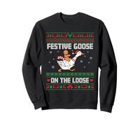 Funny Festive Goose On The Loose Christmas Ugly Sweater Sweatshirt