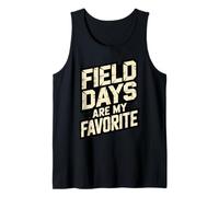 Funny Field Days are My Favorite Squad Teacher Win On P.E Tank Top