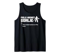 Funny Field Hockey Goalie Craziest Player Definition Humor Tank Top