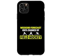 Funny Field Hockey Player Humor Weekend Forecast 100 Percent Case for iPhone 11 Pro Max