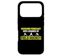 Funny Field Hockey Player Humor Weekend Forecast 100 Percent Case for iPhone 17 Pro