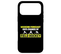 Funny Field Hockey Player Humor Weekend Forecast 100 Percent Case for iPhone 17 Pro Max