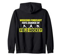 Funny Field Hockey Player Humor Weekend Forecast 100 Percent Zip Hoodie