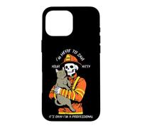 Funny Firefighter Skeleton I'm Here To Save Your Kitty Case for iPhone 16 Pro Max