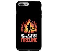 Funny Firefighter Yes I Like It Hot But Only On The Fireline Case for iPhone 7 Plus/8 Plus