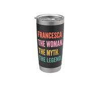 Funny First Name Design for Women - Francesca Stainless Steel Insulated Tumbler