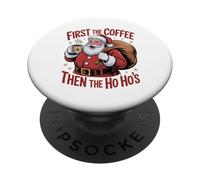 Funny First The Coffee Then The Ho Hos Funny Santa Art PopSockets Adhesive PopGrip