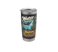 Funny Fish Tank Water Change Algae Aquarium Humor Stainless Steel Insulated Tumbler