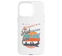 Funny Fishing Dad Fish Around & Find Rainbow Trout Fly Case for iPhone 15 Pro Max