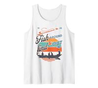 Funny Fishing Dad Fish Around & Find Rainbow Trout Fly Tank Top