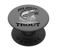 Funny Fishing Fish Around and Find Trout Fisherman Vintage PopSockets Adhesive PopGrip