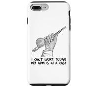 Funny Fishing Quote I Can't Work Today My Arm Is In A Cast Case for iPhone 7 Plus/8 Plus