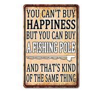 Funny Fishing Wall Decor Fish Metal Sign Fishing Wall Art Gone Fishing Tin Signs For Home You Can't Buy Happiness But You Can Buy A Fishing Pole Sign 8x12 Inch