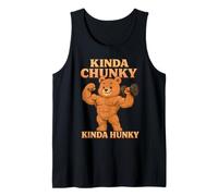 Funny Fitness Humor Gym Bear Tees Kinda Hunky Kinda Chunky Tank Top