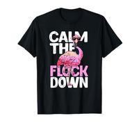 Funny Flamingo Calm The Flock Down Funny Beach Tropical T-Shirt