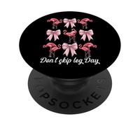 Funny Flamingo Girl Mom Pink Coquette Bow Don't Skip Leg Day PopSockets Adhesive PopGrip