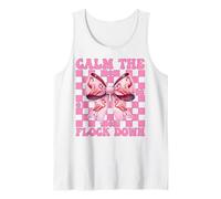 Funny Flamingo Girl Mom Pink Coquette Calm The Flock Down Tank Top