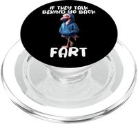 Funny Flamingo Saying If They Talk About Your Back Fart Meme PopSockets PopGrip for MagSafe