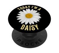 FUNNY FLOWER TODAY I'M A DAISY PopSockets Adhesive PopGrip
