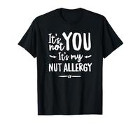 Funny Food Nut Peanut Allergy Alert It's Not You T-Shirt