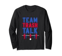 Funny Foosball Table Soccer Team Trash Talk Long Sleeve T-Shirt