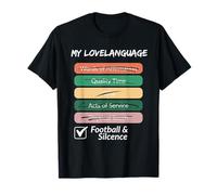 Funny Football Dad Design - My Love Language is Silence T-Shirt
