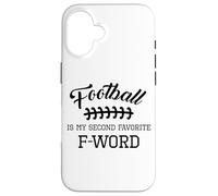 Funny Football Is My Second Favorite Word Men Husband Season Case for iPhone 16